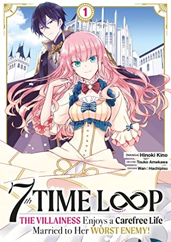 Couverture de 7th Time Loop - The Villainess Enjoys a Carefree Life