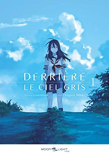 Couverture de Derrière le ciel gris