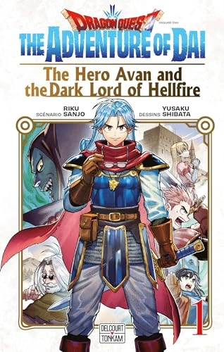 Couverture de Dragon Quest - The adventure of Daï : The hero Avan and the Dark lord of Hellfire