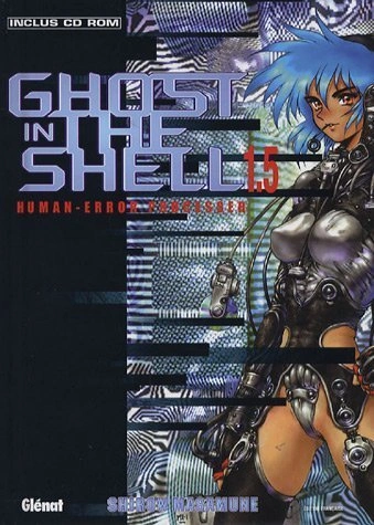 Couverture de Ghost in the Shell 1.5 : Human Error Processor