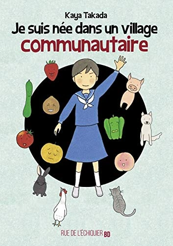 Couverture de Je suis née dans un village communautaire