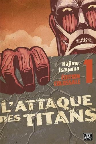 Couverture de L'Attaque Des Titans (Edition Colossale)