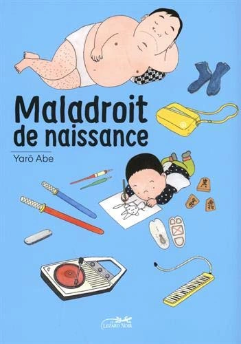 Couverture de Maladroit de naissance