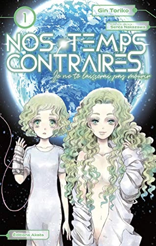 Couverture de Nos temps contraires - Je ne te laisserai pas mourir