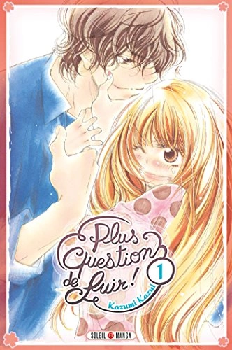 Couverture de Plus Question de Fuir !