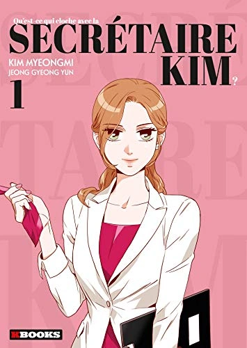 Couverture de Qu'est-ce qui cloche avec la secrétaire Kim ?