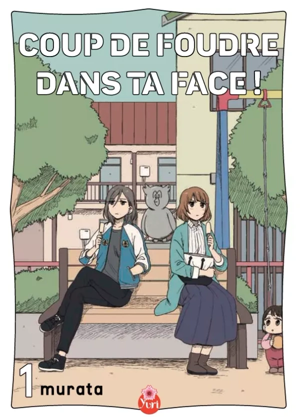 Couverture de Coup de foudre dans ta face !