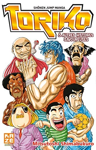 Couverture de Toriko & Autres Histoires Savoureuses